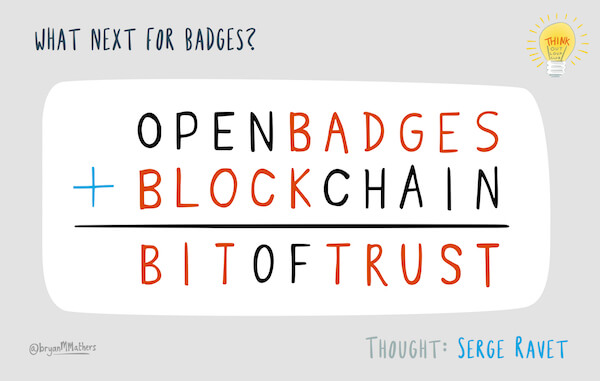 open badges plus blockchain equals bit of trust