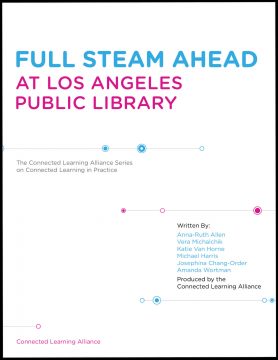 Full STEAM Ahead at Los Angeles Public Library