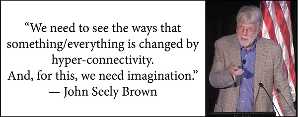 John Seely Brown quote