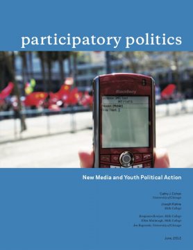 Participatory Politics: New Media and Youth Political Action