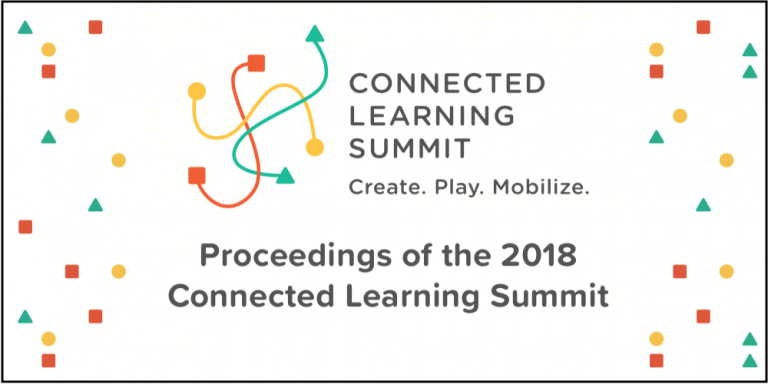 Connected Learning Summit 2018 Proceedings Image Cover